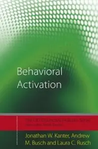 Behavioral Activation: Distinctive Features [Repost]