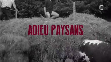 (Fr5) Adieu paysans (2015)