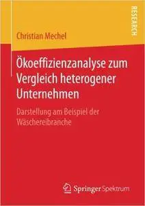 Ökoeffizienzanalyse zum Vergleich heterogener Unternehmen: Darstellung am Beispiel der Wäschereibranche (Repost)