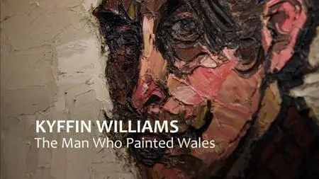 BBC - Kyffin Williams: The Man who Painted Wales (2018)
