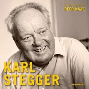 «Karl Stegger» by Peer Kaae