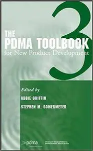 The PDMA ToolBook 3 for New Product Development (Repost)