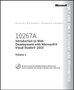 Introduction to Web Development with Microsoft Visual Studio 2010. Trainer HandBook Vol. 1 (MS Course 10267A)