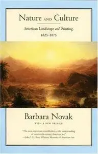Nature and Culture: American Landscape and Painting, 1825-1875