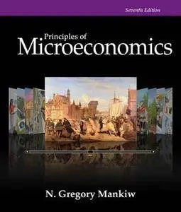 Principles of Microeconomics (Mankiw's Principles of Economics) [Repost]