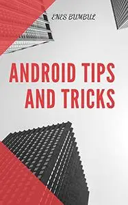 Android Tips and Tricks