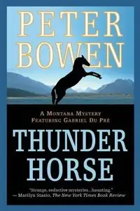 Bowen, Peter - Gabriel Du Pre 05 - Thunder Horse