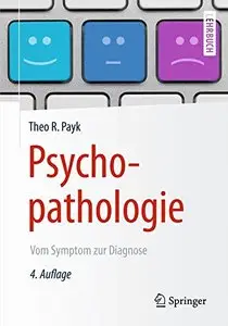 Psychopathologie: Vom Symptom zur Diagnose, 4. Auflage (repost)