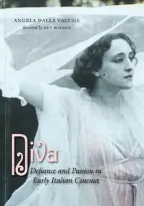 Diva: Defiance and Passion in Early Italian Cinema (Repost)