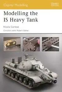 Modelling the IS Heavy Tank (Osprey Modelling №9)