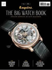 Esquire México: The Big Watch Book - noviembre 2016
