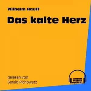 «Das kalte Herz» by Wilhelm Hauff