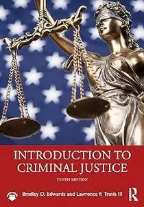 Introduction to Criminal Justice Ed 10