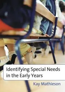 Identifying Special Needs in the Early Years
