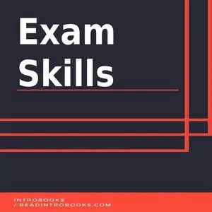 «Exam Skills» by Introbooks Team