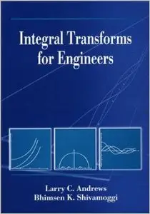 Integral Transforms for Engineers