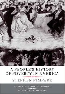 Stephen Pimpare - A People’s History of Poverty in America
