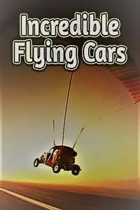 Smithsonian Channel - Incredible Flying Cars: Series 1 (2012)