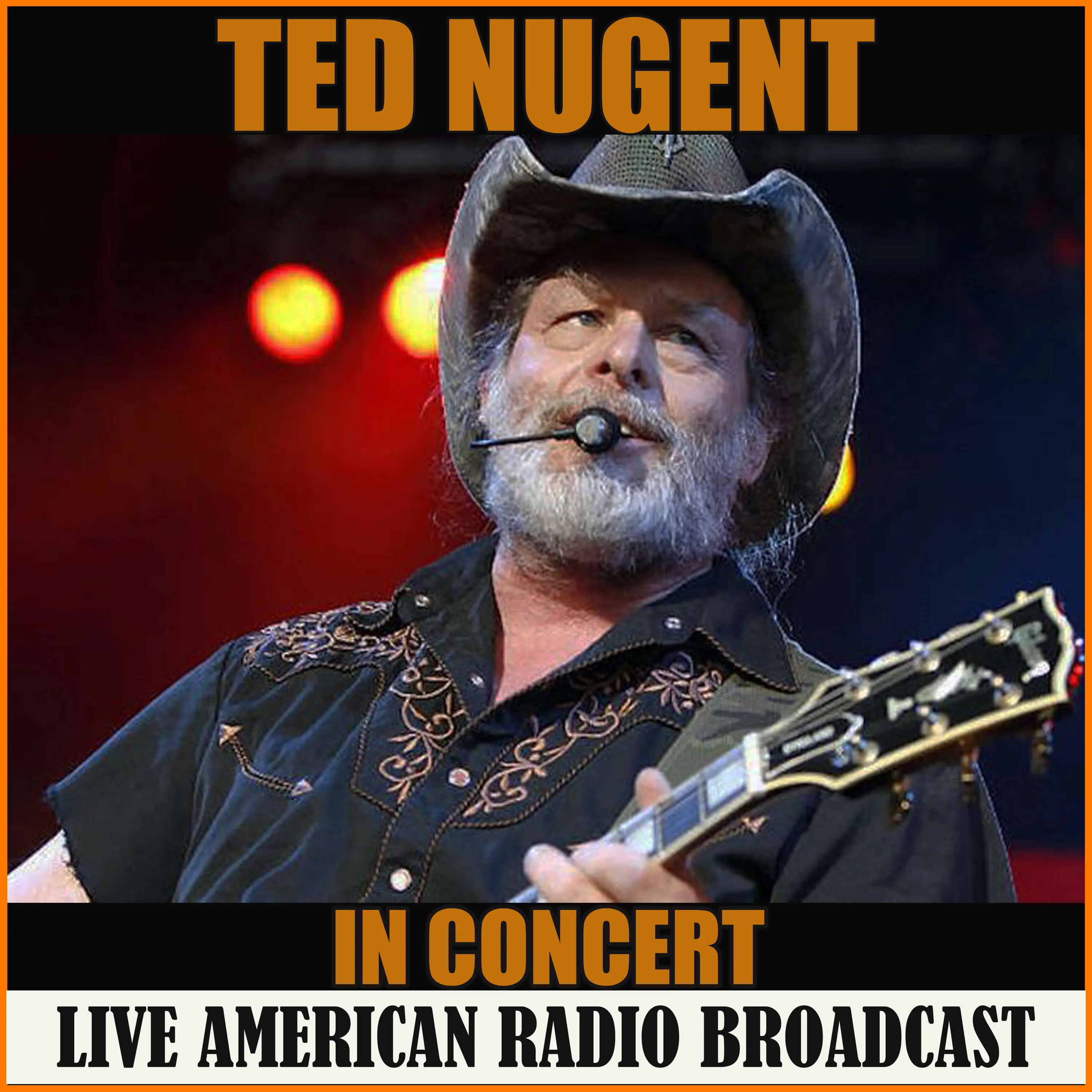 Ted Nugent - Ted Nugent in Concert (2020) [Official Digital Download