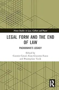 Legal Form and the End of Law