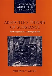 Aristotle's Theory of Substance: The Categories and Metaphysics Zeta