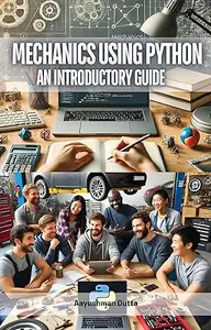 Mechanics Using Python: An Introductory Guide