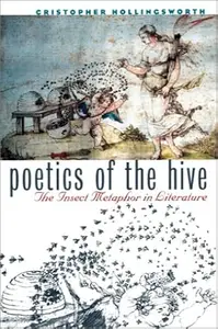 Poetics of the Hive: Insect Metaphor in Literature