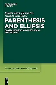 Parenthesis and Ellipsis: Cross-Linguistic and Theoretical Perspectives