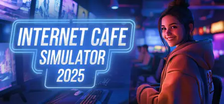 Internet Cafe Simulator 2025 (2025)