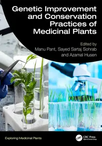 Genetic Improvement and Conservation Practices of Medicinal Plants