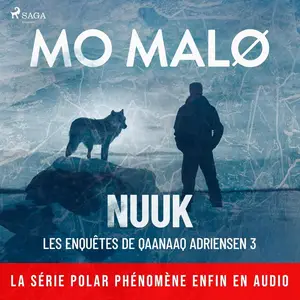 Mo Malø, "Nuuk: Les enquêtes de Qaanaaq Adriensen 3"