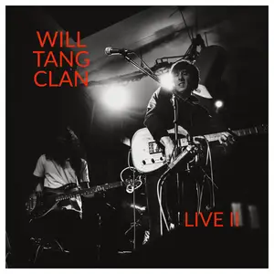 Will Tang Clan - Live II (2024) [Official Digital Download]