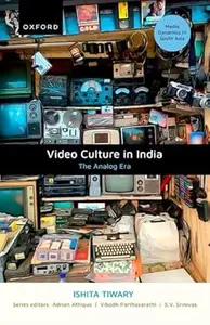 Video Culture in India: The Analog Era