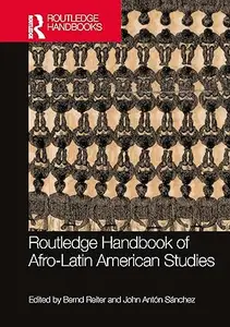 Routledge Handbook of Afro-Latin American Studies