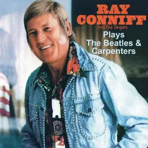 Ray Conniff - Ray Conniff Plays The Beatles & Carpenters (2009)