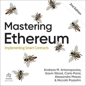 Mastering Ethereum, 2nd Edition [Audiobook]