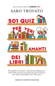 501 quiz per veri amanti dei libri - Saro Trovato