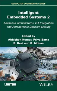 Intelligent Embedded Systems 2: Advanced Architectures, IoT Integration and Autonomous Decision-Making