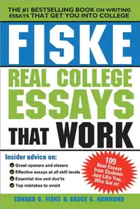 Fiske Real College Essays That Work