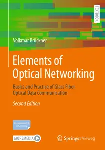 Elements of Optical Networking: Basics and Practice of Glass Fiber Optical Data Communication