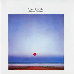 Robert Schröder - Harmonic Ascendant (1979) [Reissue 1990] (Repost)
