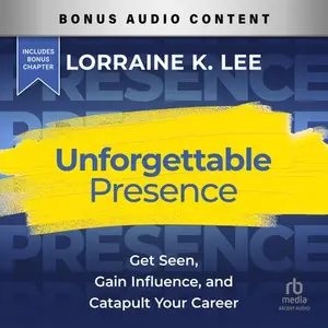 Unforgettable Presence