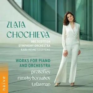 Zlata Chochieva, BBC Scottish Symphony Orchestra, Karl-Heinz Steffens - Prokofiev, Rimsky-Korsakov & Tsfasman: Works for Piano