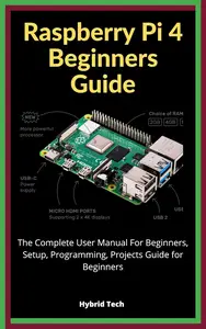 Raspberry Pi 4 Beginners Guide