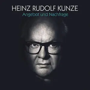Heinz Rudolf Kunze - Angebot und Nachfrage (2025) (Hi-Res)