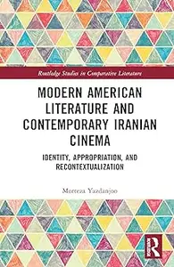 Modern American Literature and Contemporary Iranian Cinema