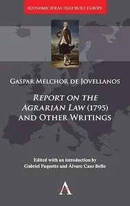 'Report on the Agrarian Law' (1795) and Other Writings