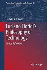 Luciano Floridi’s Philosophy of Technology: Critical Reflections