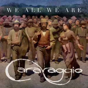 Caravaggio - We All We Are (2025) [Official Digital Download]