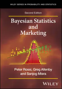 Bayesian Statistics and Marketing, 2nd Edition